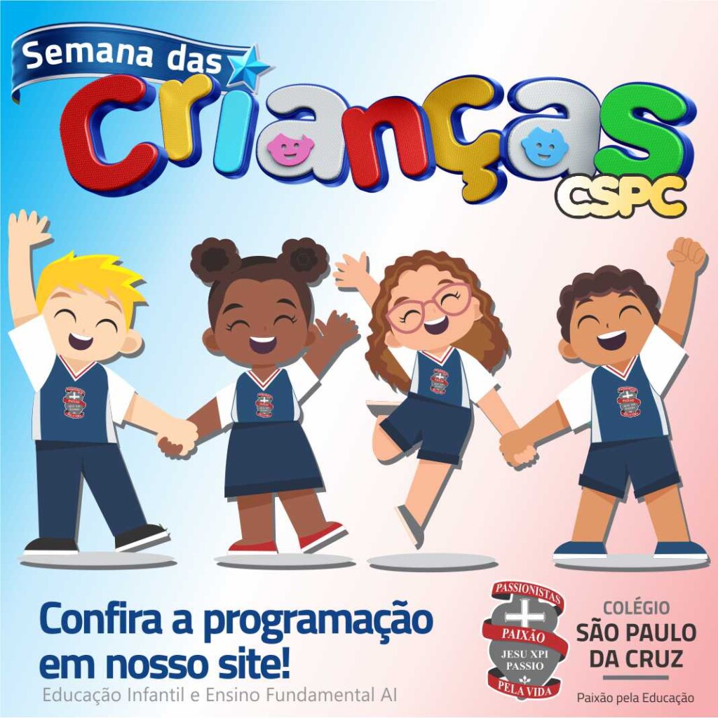 Semana das Crianças CSPC - Colégio São Paulo da Cruz | Barreiro | BH